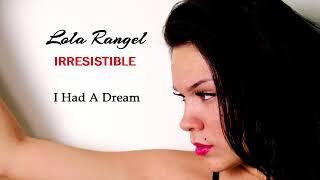 Lola Rangel-I Had A Dream (official Audio)