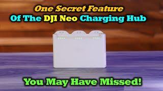 The One DJI Neo Charging Hub Secret You May Have Missed!