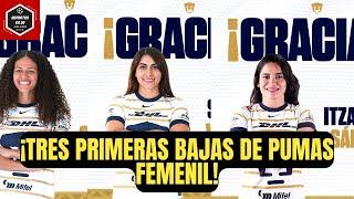 Rumores y fichajes liga femenil | PUMAS FEMENIL anuncia sus tres PRIMERAS BAJAS