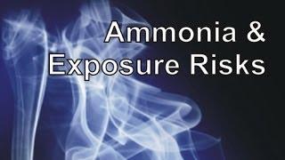 Ammonia & Exposure Risks