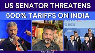 US Senators propose 500% tariffs on India | 'Don't buy gas from Russia!' | Old Biden policies back