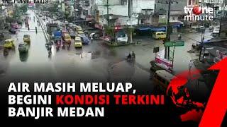 Penampakan Banjir Medan di Sejumlah Wilayah | tvOne Minute