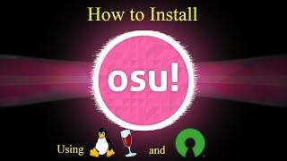 How to Install osu! Stable using Linux, Wine, and Open Source Software