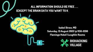 All information should be free, except the brain data you want to keep in your head Isabel Stra