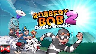 Robbery Bob 2: Double Trouble (Lvl. 1-10) - iOS / Android - Gameplay Video Part 1