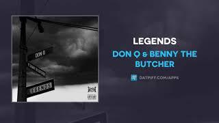 Don Q & Benny The Butcher - Legends (AUDIO)