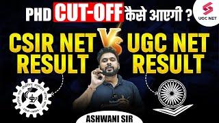 UGC NET RESULT vs CSIR NET RESULT | UGC NET PhD CUT-OFF ? | UGC NET RESULT 2024 | UGC NET 2024