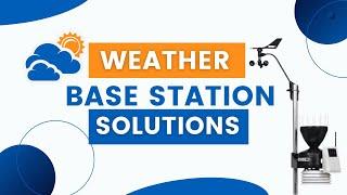 WEATHER BASE STATION SOLUTIONS I POWERTEC WIRELESS TECHNOLOGY