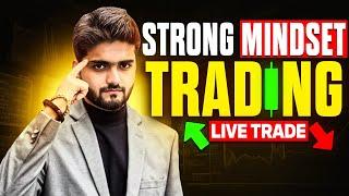 STRONG MINDSET TRADING | LIVE TRADE