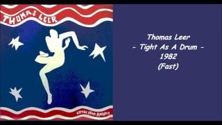 Thomas Leer - Tight As A Drum - 1982 (Fast)