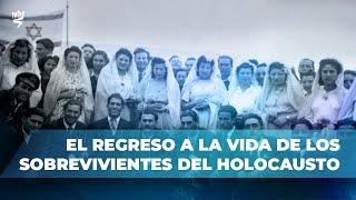 El regreso a la vida de los sobrevivientes del Holocausto