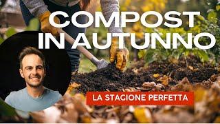  Il segreto del mio compost autunnale (e come farlo anche tu!)