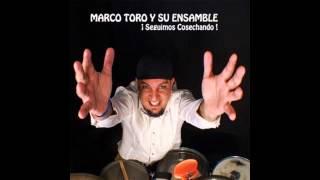 MARCO TORO Y SU ENSAMBLE- NO ME CRITIQUES