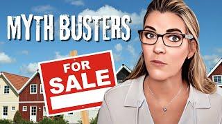 DON'T FALL for These 10 Home Selling Myths!