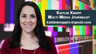 Kaitlin Knapp Multi-Media Journalist Reel