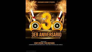 3 Aniversario Generadores Records Reggeton old school By Osval Dj