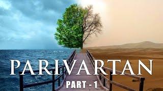 Parivartan - Transformation (Part 1) : Mr. Virani