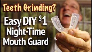 $1 Fast DIY Grinding Teeth Night Guard  - Custom Bruxism Night Guard for Clenching