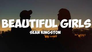 sean Kingston- beautiful girls ( lyrics)