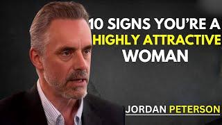 10 Signs You're a Highly Attractive Woman | Jordan Peterson Insights