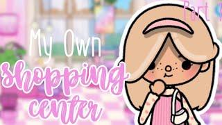 My Own Shopping Center in Toca Boca️ Part 1 Cosmetics Store [aesthetic video]