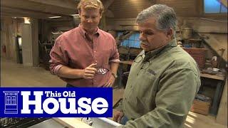 Table Saw Safety | This Old House