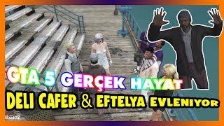 DELİ CAFER EFTELYA EVLENİYOR -Aynisinemalar GTA 5 Role Play Funny Moments #4