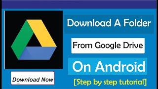 How To Download A Folder From Google Drive On Android