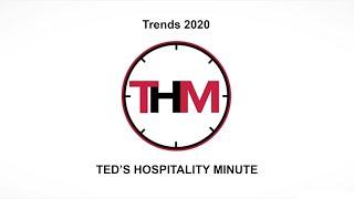 Ted's Hospitality Minute |  Travel Trends