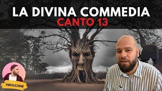 Dante - DIVINA COMMEDIA - Canto 13 INFERNO (riassunto e spiegazione)