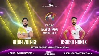 AQUA VILLAGE VS ASHISH ANNEX || JAIN SUPER LEAGUE - 2024 || RAJNANDGAON ||