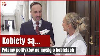 Co posłowie myślą o kobietach?