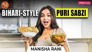 Manisha Rani Adds FUN TADKA To Bihari Style Soyabean Aloo Puri Recipe | Spice It Up | PINKVILLA