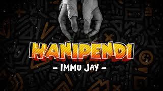 Immu Jay - Hanipendi ( Audio )