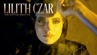 LILITH CZAR - 100 Little Deaths (Official Music Video)