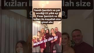 SEMIH ŞENTÜRK VE ÇOK SEVDİĞİ AİLESİ 22 YILLIK EŞİ PINAR ŞENTÜR VE EVLATLARIYLA