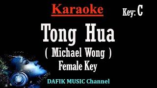 Tong Hua (Karaoke) Michael Wong Female key C