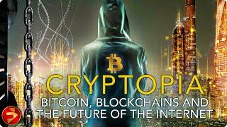 Revolution or Just Another Scam? | CRYPTOPIA: Bitcoin, Blockchains and The Future of the Internet