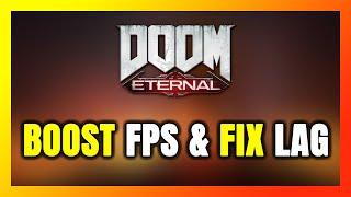 How to BOOST FPS and FIX LAG in DOOM Eternal! Optimization Guide