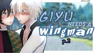 Giyu needs a wingman | SaneGiyu ~ 2/2 Demon Slayer / KNY  GL2