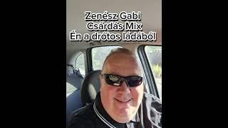 Zenész Gabi- CSÁRDÁS MIX [lista a leírásban]