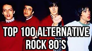 TOP 100 ALTERNATIVE ROCK 80's