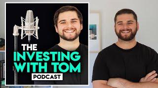 Introducing 'The Investing with Tom Podcast'! + Episode Previews