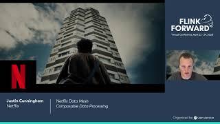 Netflix Data Mesh: Composable Data Processing - Justin Cunningham