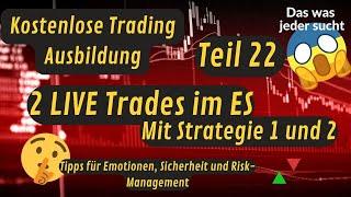 KOSTENLOSE Trading AUSBILDUNG Teil 22: Gemeinsam Traden im ES + Tipps für die Strategien 1 + 2