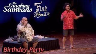 The Laughing Samoans - "Birthday Party" from Fink About It