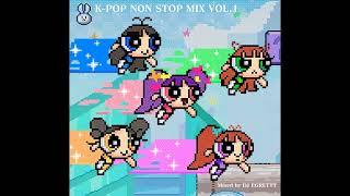 【PLAYLIST/K-POP medley】 K-POP NON-STOP MIX VOL.1