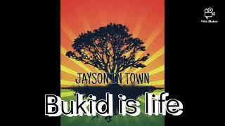 Jayson in town - Sa among Bukid (lyrics)