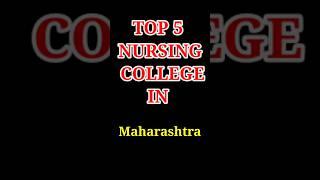 Top Five Nursing College In Maharashtra ||Govt. Nursing College #devesh clicks||GMC