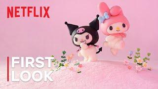 My Melody & Kuromi | First Look | Netflix Anime